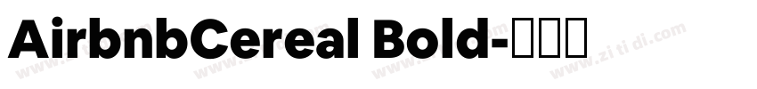 AirbnbCereal Bold字体转换 AirbnbCereal Bold字体转换